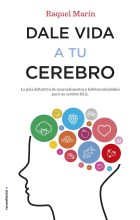 9788417092023-Dale_Vida_A_Tu_Cerebro-Raquel_Marin-Alta